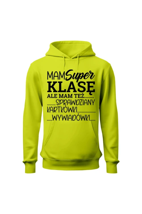 Bluza męska z kapturem Mam super klasę ale mam też - limonka