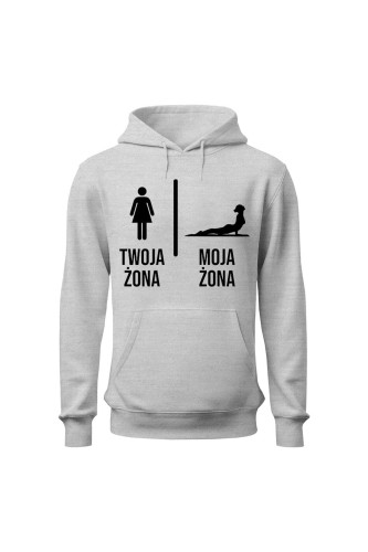 Bluza męska z kapturem Twoja żona vs Moja żona joga - szara