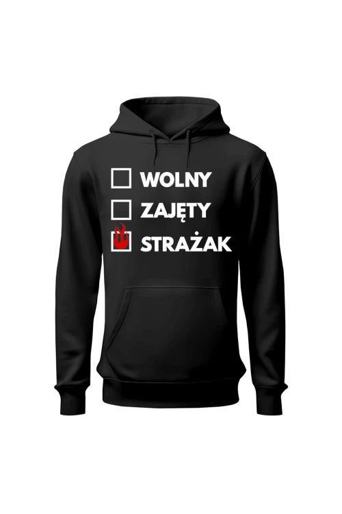 Bluza męska z kapturem Wolny zajęty strażak - czarna
