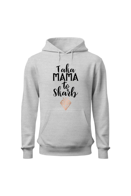 Bluza damska z kapturem Taka mama to skarb - szara