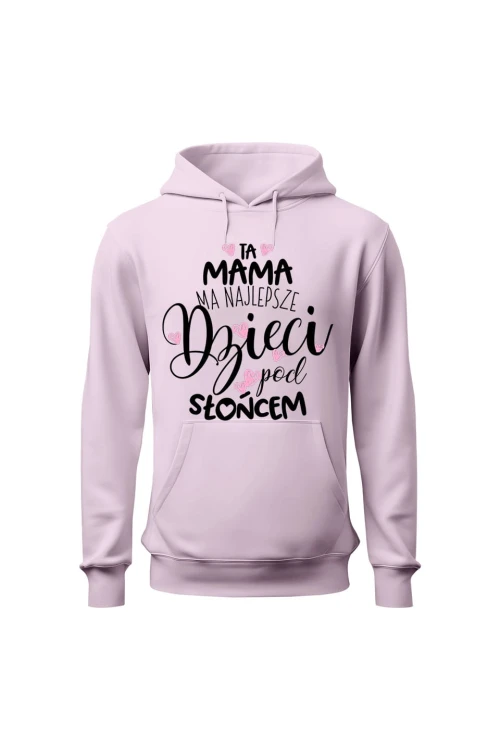 Bluza damska z kapturem Ta mama ma najlepsze dzieci pod słońcem - różowa