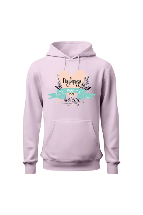 Bluza damska z kapturem Najlepsza mama na świecie - różowa