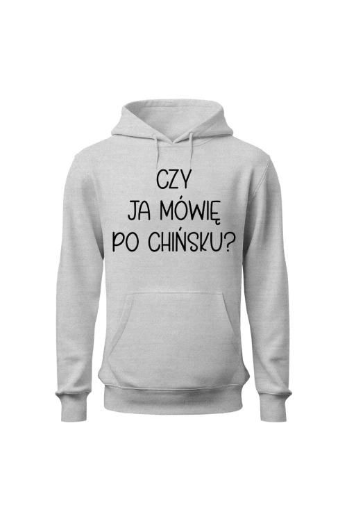 Bluza damska z kapturem Czy ja mówię po chińsku - szara