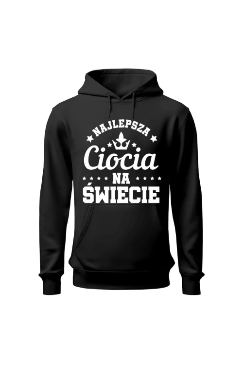 Bluza damska z kapturem Najlepsza ciocia na świecie - czarna