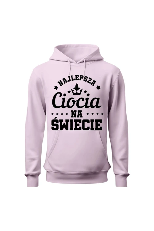 Bluza damska z kapturem Najlepsza ciocia na świecie - różowa