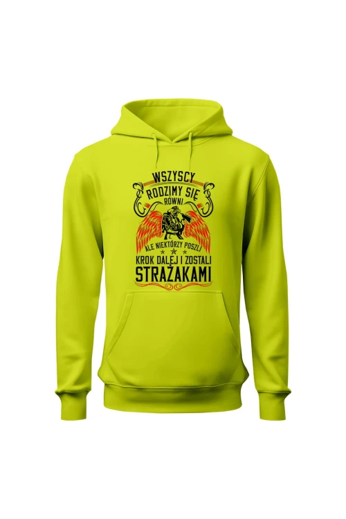 Bluza męska z kapturem Wszyscy rodzimy się równi ale zostań strażakiem - limonka