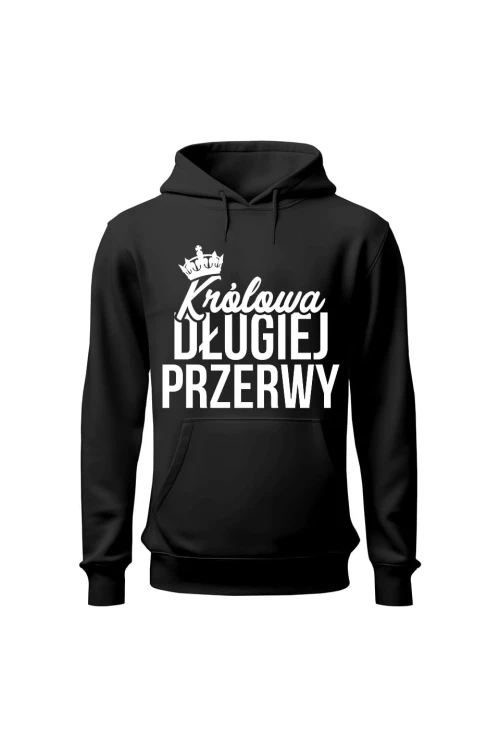 Bluza damska z kapturem Królowa długiej przerwy - czarna