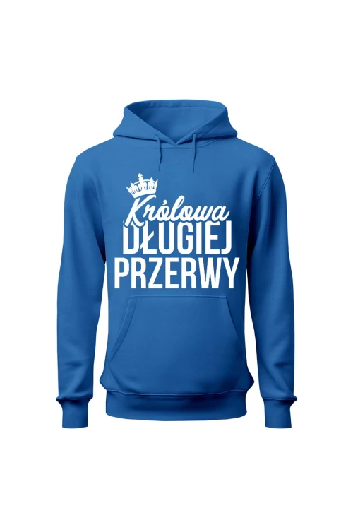 Bluza damska z kapturem Królowa długiej przerwy - niebieska