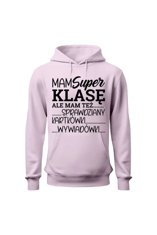 Bluza damska z kapturem Mam super klasę ale mam też - różowa