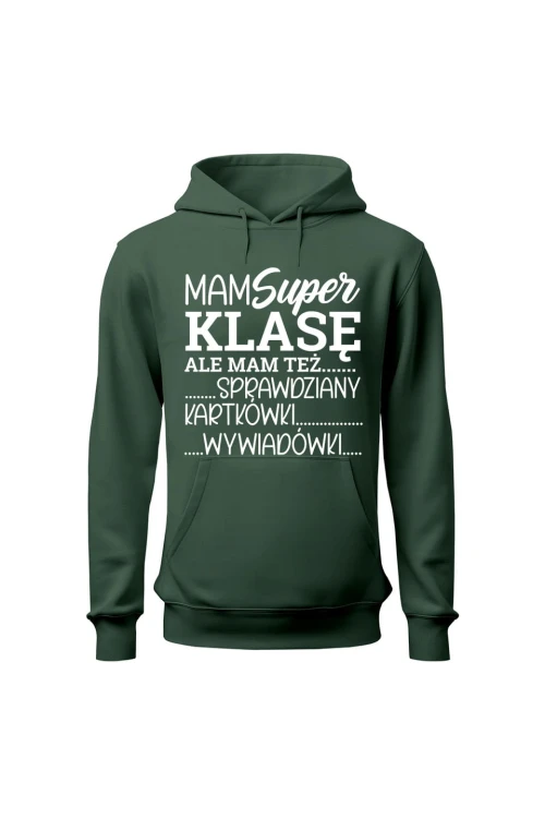 Bluza damska z kapturem Mam super klasę ale mam też - zielona