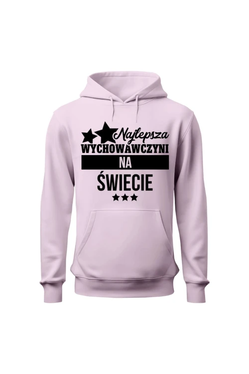 Bluza damska z kapturem Najlepsza wychowawczyni na świecie - różowa