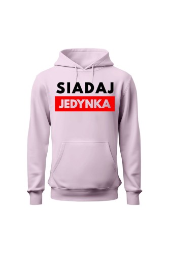 Bluza damska z kapturem Siadaj jedynka - różowa