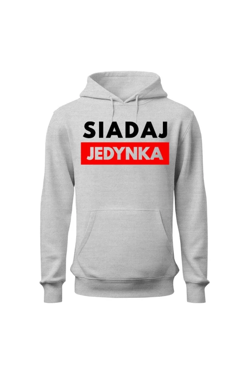 Bluza damska z kapturem Siadaj jedynka - szara