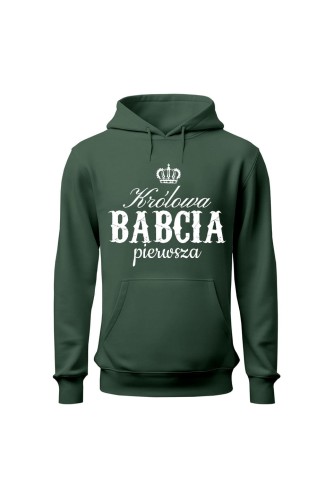 Bluza damska z kapturem Królowa babcia pierwsza - zielona