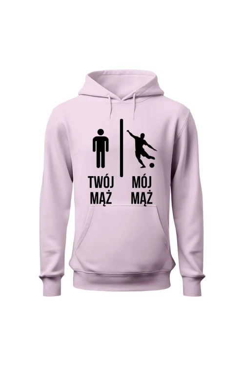 Bluza damska z kapturem Twój mąż vs Mój mąż piłka nożna - różowa