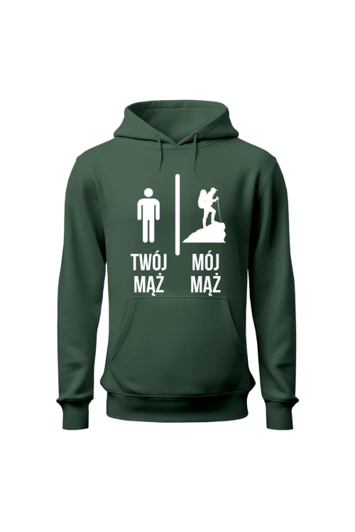 Bluza damska z kapturem Twój mąż vs Mój mąż góry - zielona