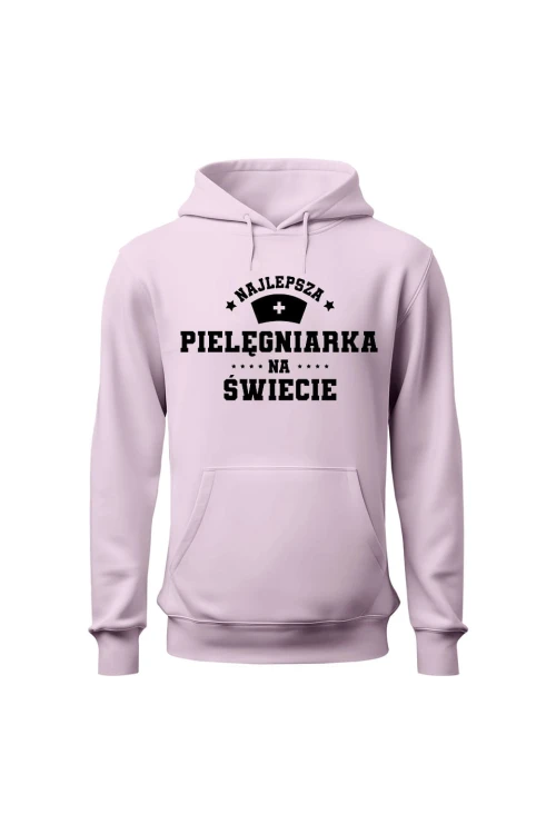 Bluza damska z kapturem Najlepsza pielęgniarka na świecie - różowa