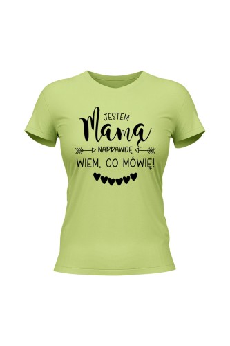 Koszulka damska Jestem mamą naprawdę wiem co mówię - limonka