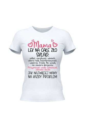 Koszulka damska Mama lek na całe zło - biała