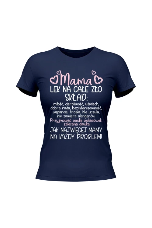 Koszulka damska Mama lek na całe zło - granatowa