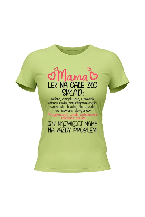 Koszulka damska Mama lek na całe zło - limonka