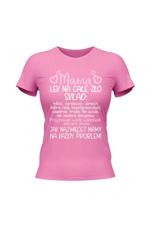 Koszulka damska Mama lek na całe zło - różowa