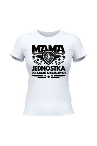 Koszulka damska Mama jednostka do zadań specjalnych