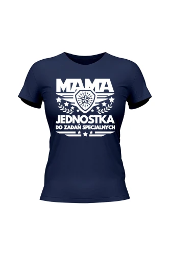 Koszulka damska Mama jednostka do zadań specjalnych