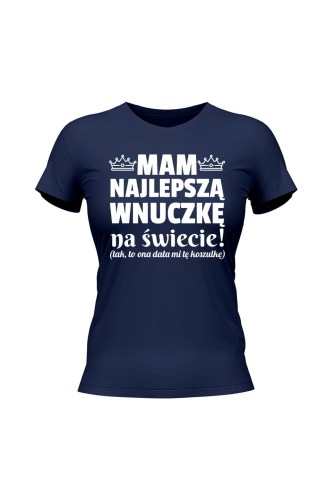 Koszulka damska Mam najlepszą wnuczkę na świecie - granatowa