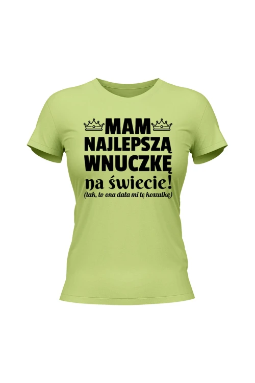Koszulka damska Mam najlepszą wnuczkę na świecie - limonka