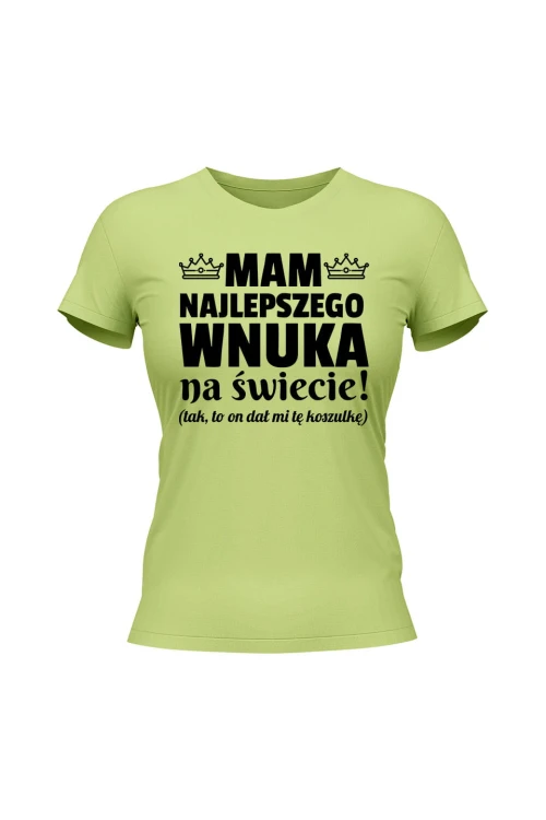 Koszulka damska Mam najlepszego wnuka na świecie - limonka