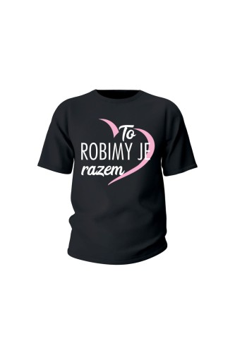 Koszulka dziecięca To robimy je razem - czarna