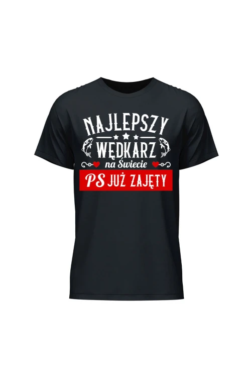 Koszulka męska Najlepszy wędkarz PS Już zajęty - czarna