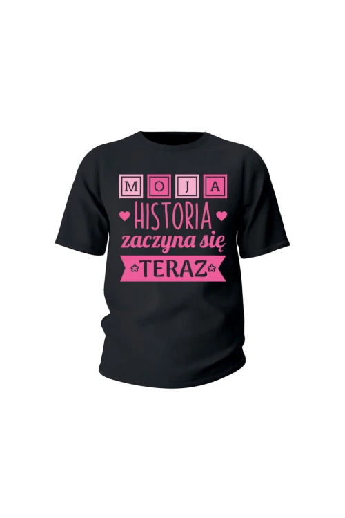Koszulka dziecięca Moja historia zaczyna się teraz - czarna