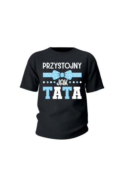 Koszulka dziecięca Przystojny jak tata - czarna