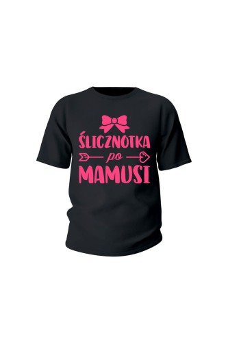 Koszulka dziecięca Ślicznotka po mamusi - czarna