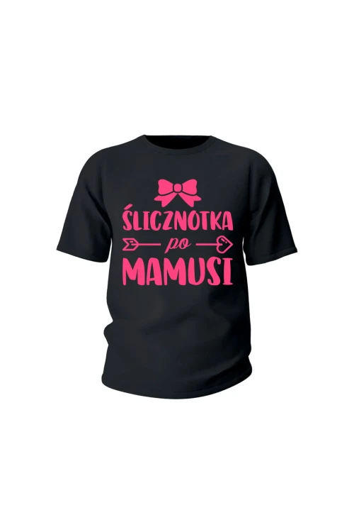 Koszulka dziecięca Ślicznotka po mamusi - czarna
