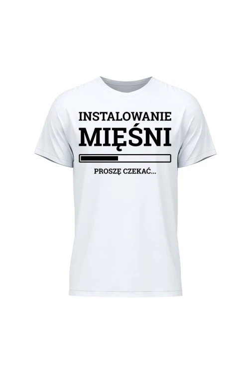 Koszulka męska Instalowanie mięśni Proszę czekać - biała