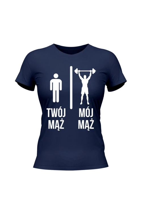 Koszulka damska Twój mąż vs Mój mąż siłownia - granatowa
