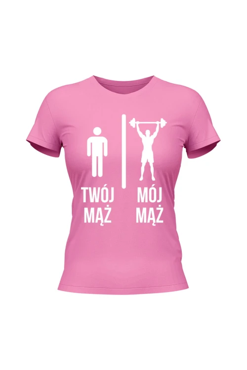 Koszulka damska Twój mąż vs Mój mąż siłownia - różowa