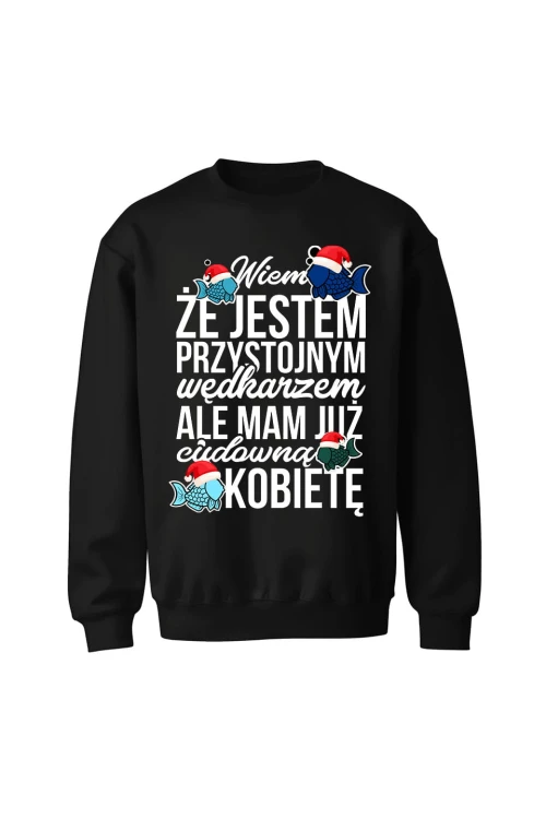 Bluza bez kaptura Świąteczna wersja Wiem że jest przystojnym wędkarz - czarna