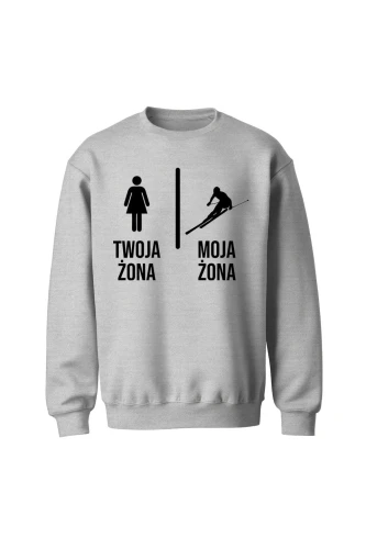 Bluza bez kaptura Twoja żona vs Moja żona narciarstwo
