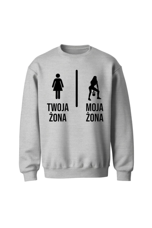 Bluza bez kaptura Twoja żona vs Moja żona kettlebells - szara