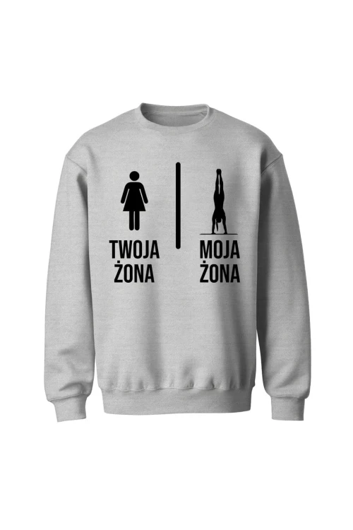Bluza bez kaptura Twoja żona vs Moja żona kalistenika - szara