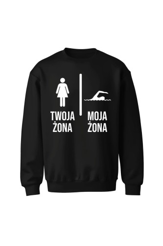 Bluza bez kaptura Twoja żona vs Moja żona pływanie - czarna