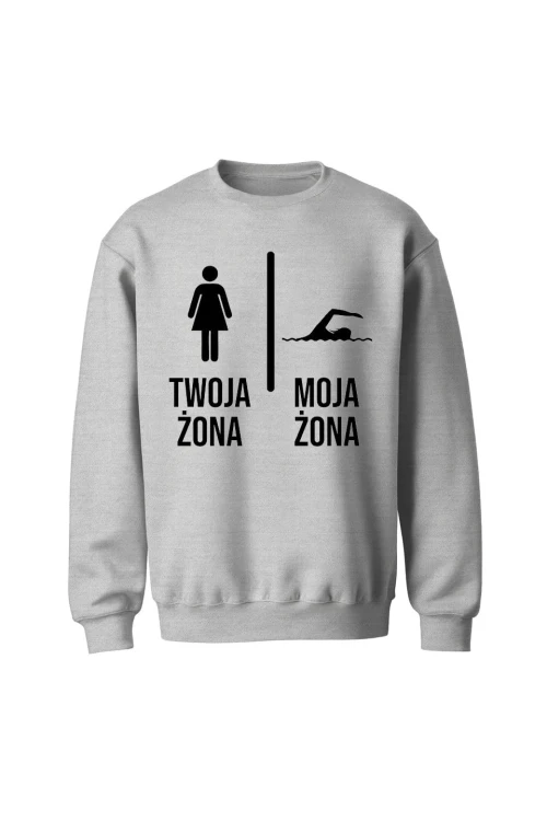 Bluza bez kaptura Twoja żona vs Moja żona pływanie - szara
