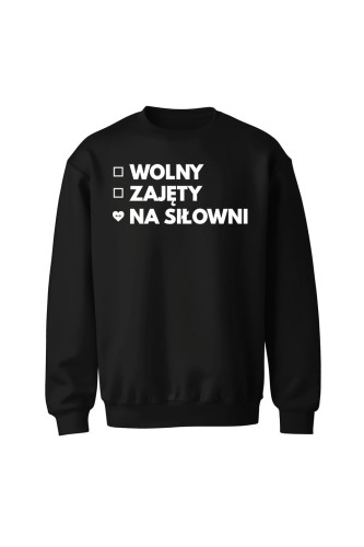 Bluza bez kaptura Wolny Zajęty Na siłowni - czarna
