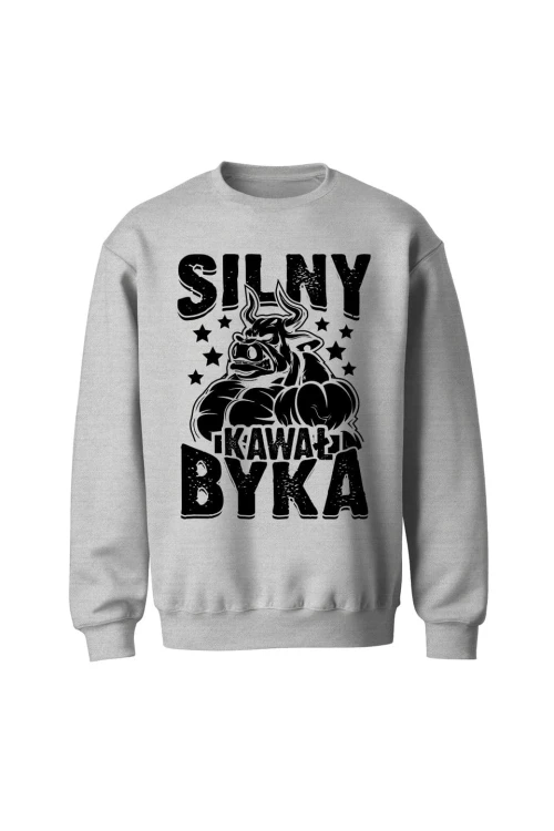 Bluza bez kaptura Silny Kawał Byka - szara