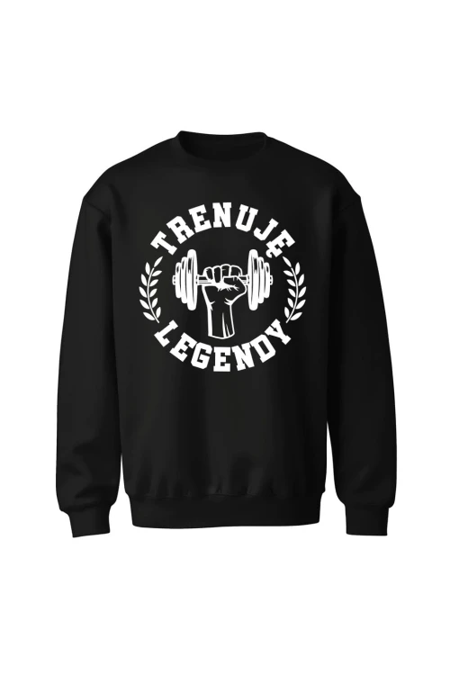 Bluza bez kaptura Trenuję legendy - czarna