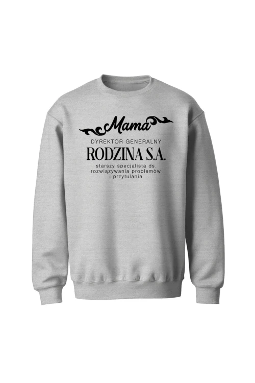 Bluza bez kaptura Mama dyrektor generalny - szara